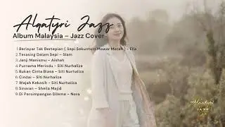 Album Malaysia Jazz Mellow | Cover by Alqatyri