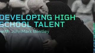 JohnMark Bentley on Transfers, NIL, and Why Development Wins