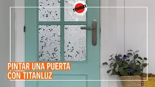 Pintar una puerta con Titanlux