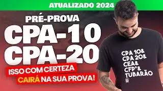 [PROVAS 2024] Pré-prova CPA-10 e CPA-20 Ep. 61 📖 - ANBIMA