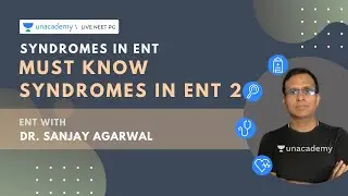 Syndromes | Must know syndromes in ENT Part 2 | Dr. Sanjay Agarwal