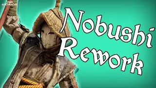 [For Honor] Nobushi Rework