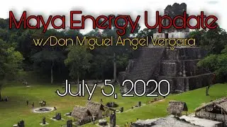 Maya Energy Update 7.5.2020 