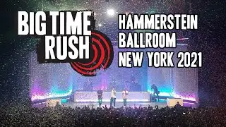 Big Time Rush Live @ Hammerstein Ballroom, New York 12/18/21 [FULL CONCERT]