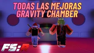 🔥ALL GRAVITY CHAMBER UPGRADES IN FINAL STAND REMASTERED🔥