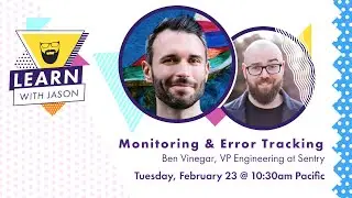 Monitoring & Error Tracking in Serverless Functions (with Ben Vinegar) &mdash; Learn With Jason