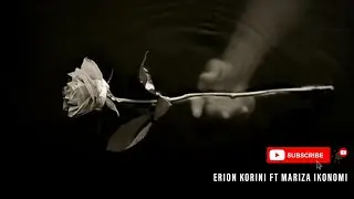 Erion Korini ft Mariza Ikonomi - Edhe fati qan