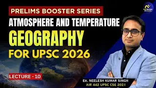 UPSC Prelims Booster Series | Atmosphere and Temperature | Lecture 10 #neeleshsir #geographyforupsc