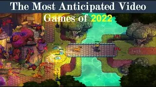 Top 10 MOST Anticipated Games of 2022!