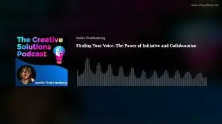 Finding Your Voice: The Power of Initiative and Collaboration