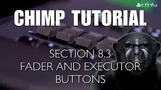 Highlite Academy - Infinity Chimp Tutorial: 8.3. Fader and executor buttons