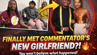 Finally meeting commentators new girlfriend🤭🤭???see what happened when we visited him
