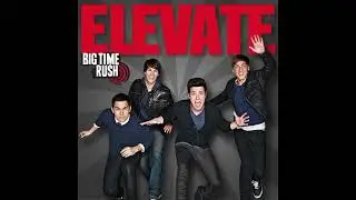 Big Time Rush - Cover Girl (Instrumental and Backing Vocals)