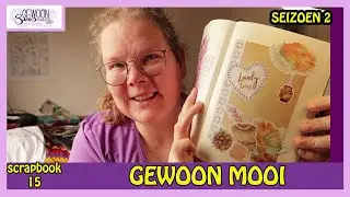 GEWOON HEERLIJK SCRAPBOOKEN | scrapbook S2 afl 15