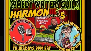 Comedy Writers Guild EP 005 Benjamin Grelle
