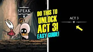 How to ACTUALLY unlock Act 3 in Hollow Knight Silksong