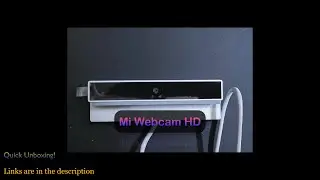 Mi Webcam HD 720p - Unboxing!