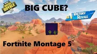 Cube in fortnite? Fortnite montage 5