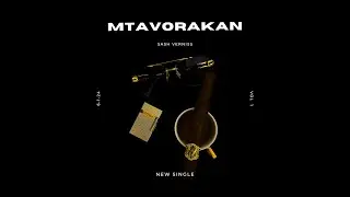 Sash - Mtavorakan