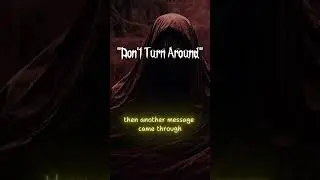 Don’t Turn Around | 1-Minute Horror Story That Will Haunt You! #Shorts