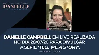 [LEGENDADO] Danielle Campbell Instagram Live.