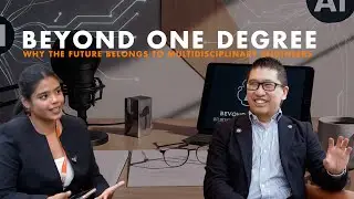 Beyond One Degree: Why the Future Belongs to Multidisciplinary Engineers by Dr Eric Lou  PhD, FHEA