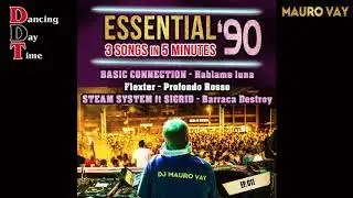 Megamix 90 011: BASIC CONNECTION - Hablame luna / Flexter - Profondo Rosso / STEAM SYSTEM - Barraca