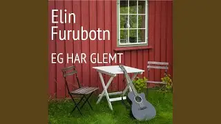 Eg har glemt