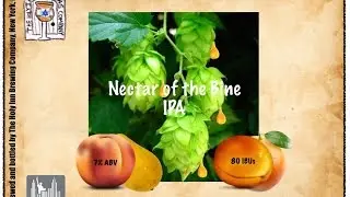 Grain To Glass: Nectar of the Bine IPA (a New England Style IPA)