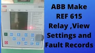How to View settings  in ABB REF 615 relay #abbrelay