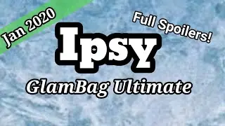 Ipsy GlamBag Ultimate January 2020 Full Spoilers