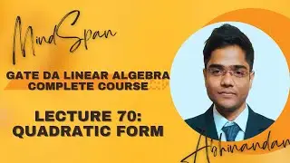 Gate Da 2025 |Linear algebra| Lecture 70 |  Quadratic Form