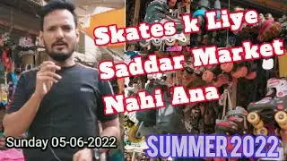 Skates k Liye Saddar Market Nahi Ana | Summer Inline Skating 2022 | Pakistan Skating Stars