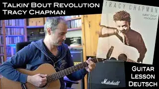 Talkin’ Bout Revolution (Tracy Chapman) - Gitarre / Guitar - Lesson / Tutorial (deutsch)