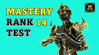 Проверка 14-го ранга мастерства в WARFRAME