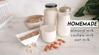 How to Make Almond Milk, Cashew Milk, & Oat Milk 🍼