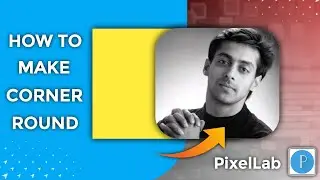 Square Image Ko Round Kaise Kare in PixelLab | How to Make Image Corners Round | Step-by-Step Guide