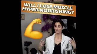 Will I Lose Muscle Hyper-Nourishing
