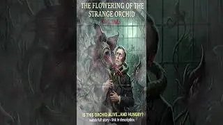The Flowering of the Strange Orchid by H. G. Wells | short story
