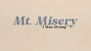Mt. Misery // I Was Wrong (High Farm Live Session)
