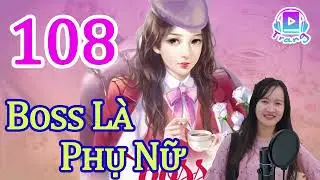 Boss L&agrave; Phụ Nữ Audio   Tập 108 Chương 1071 1080 Truyện Ng&ocirc;n T&igrave;nh Hay Nhất