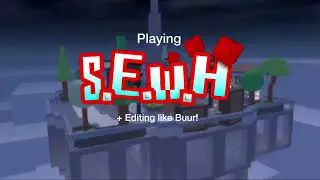 Editing like Buur for 35 seconds.