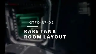 Explore tank room in GTFO R7 / D2
