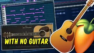 [EASY] Make Guitar Samples With No Guitar [FL Studio 21]