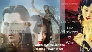 History As A Witness;  Reconciliation and Transitional Justice through the Flowers Of War.
