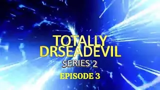 Totally DrSeaDevil, 2 сезон, 3 серия - TDSD 16