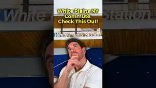 The White Plains NY Commute Breakdown You Need!