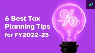 6 Best Tax Planning Tips for FY2022-23 | Navi