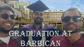 Visiting the Barbican Center and Graduation | ජෙන්ටල්man VLOG 4