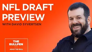 2024 NFL Draft Preview with David Syvertsen